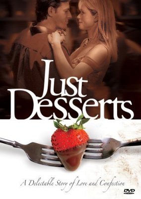 Filmas Tik desertai / Just Desserts (2004) online