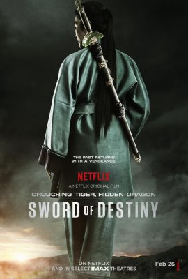 Filmas Sėlinantis tigras, tūnantis drakonas 2: Likimo kardas / Crouching Tiger, Hidden Dragon: Sword of Destiny (2016)