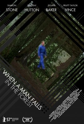 Filmas Kai žmogus patenka į mišką / Ištrinta realybe / When a Man Falls in the Forest (2007)