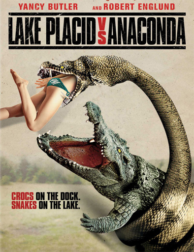 Filmas Leik Plasidas prieš anakondą / Lake Placid vs. Anaconda (2015) online
