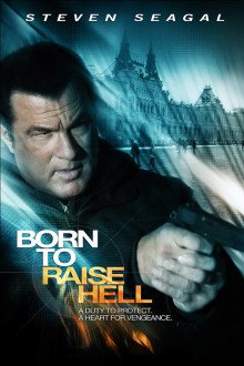 Filmas Gimęs Sukelti Pragarą / Born to Raise Hell (2010) online