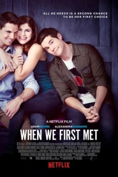 Kai pirmą kartą susitikome / When We First Met (2018)