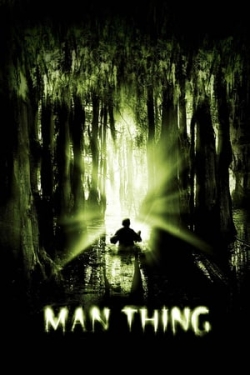 Filmas Žmogus-Daiktas / Man-Thing (2005) online