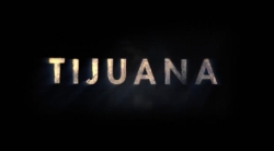 Filmas Tijuana (1 Sezonas) (2019) online